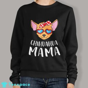 Chihuahua Mom Sweatshirt