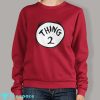 Dr Seuss Thing 1 And Thing 2 Sweater