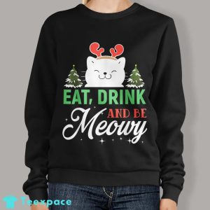 Eat Drink And Be Meowy Funny Christmas Cat Sweater