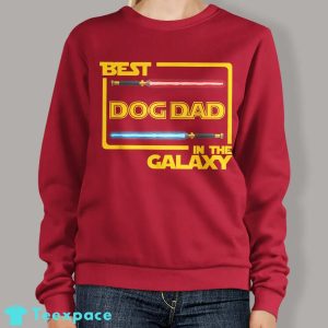 Funny Best Dog Dad in the Galaxy Sweatshirt