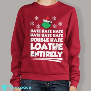 Grinch Loathe Entirely Sweater