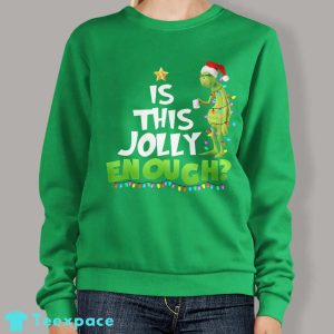 Is This Jolly Enough Grinch Sweater