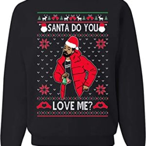 Santa Do You Love Me Ugly Christmas Sweater