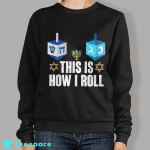 This Is How I Roll Sweater Funny Hanukkah Gifts