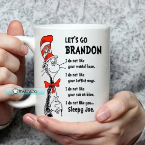 Let’s Go Brandon Dr Seuss Mug