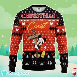 Mickey Christmas Begins With Christ Ugly Sweater