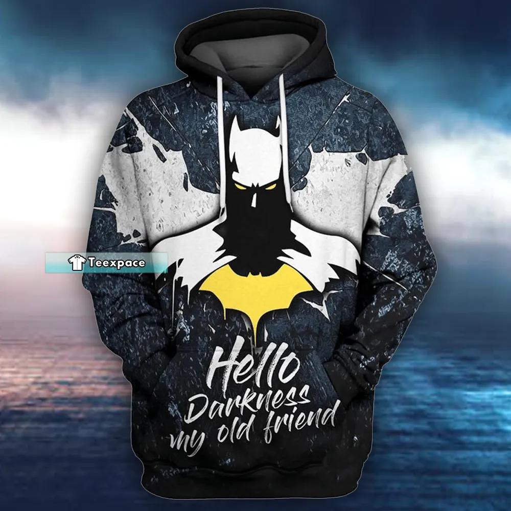 Hello Darkness My Old Friend Batman Hoodie Batman Gift For Adults
