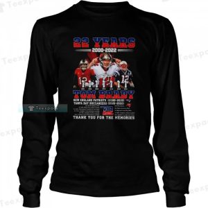 22 Years 2000 2022 Tom Brady New England Patriots Tampa Bay Buccaneers Long Sleeve Shirt 3