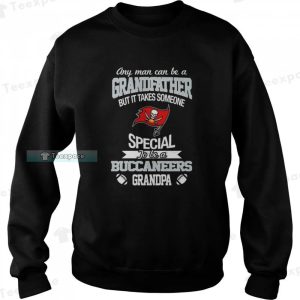 Any Man Can Be A Grandfather But It Takes Someone Special To Be A Buccaneers Grandpa Sweatshirt 4