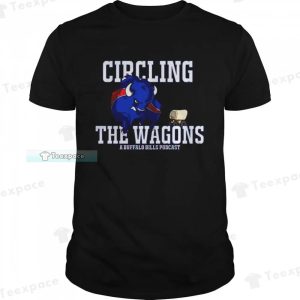 Bills Circling The Wagons A Podcast Shirt