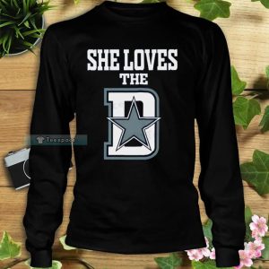 Dallas Cowboys Funny She Loves The Dallas D Long Sleeve Shirt 3