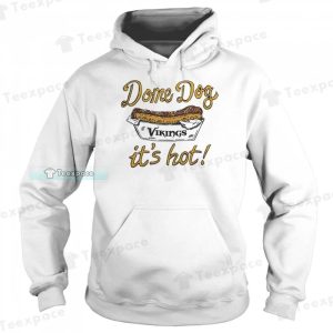 Dome Dog It’s Hot Minnesota Vikings Shirt