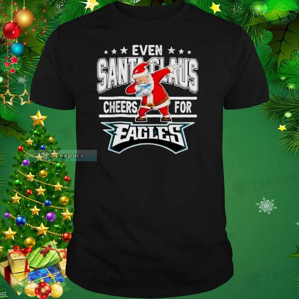 Even Dabbing Santa Claus Cheers For Eagles Christmas Shirt