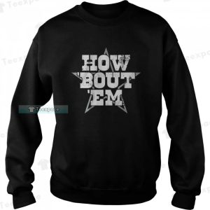 How ‘Bout ‘Em Dallas Cowboys Sweatshirt 4