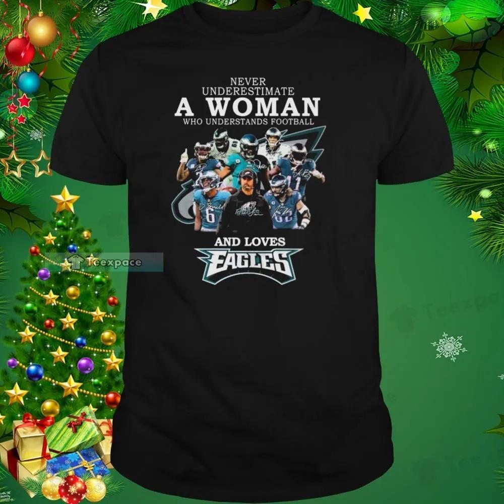 Never Underestimate A Woman Who Loves Eagles Shirt
