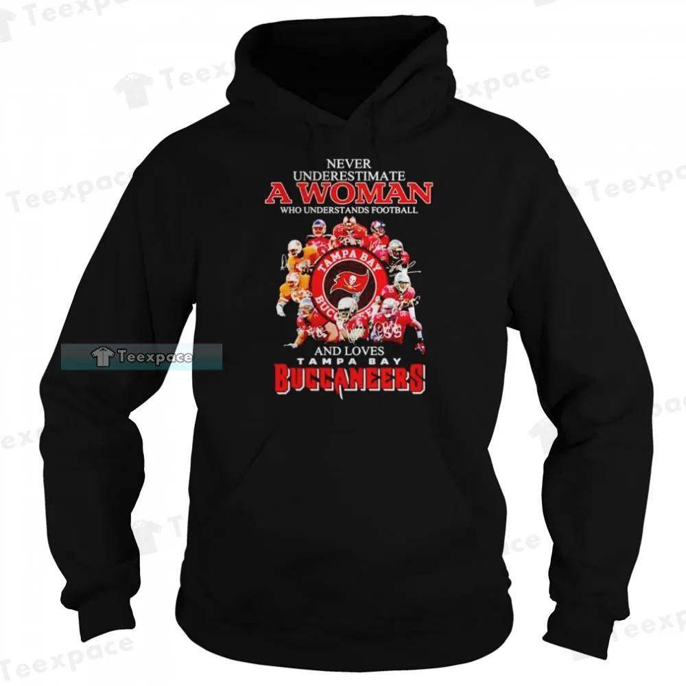 Never Underestimate A Woman Who Understands Football And Loves Buccaneers Hoodie 5