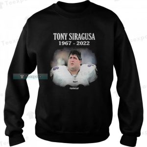 RIP Tony Siragusa The Goose 1967 2022 The Legend Ravens Sweatshirt 4