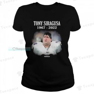 RIP Tony Siragusa The Goose 1967 2022 The Legend Ravens T Shirt Womens 2