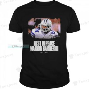 Rest In Peace Marion Barber Iii 1983 2022 Cowboys Shirt
