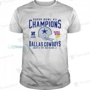 Super Bowl XII Champs 1977 Dallas Cowboys Shirt