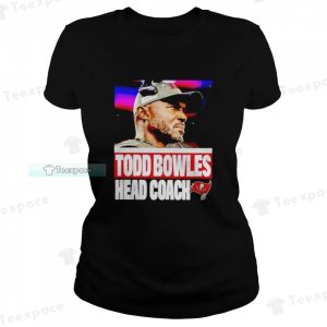 Tampa Bay Buccaneers Todd Bowles Head Coach T shirt Womens 2