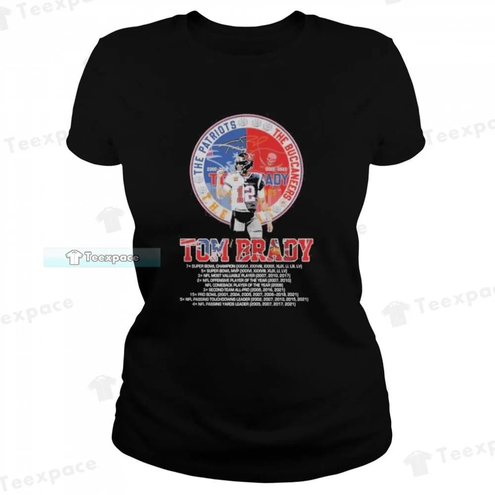 Tom Brady The Patriots 2000 2019 The Buccaneers 2020 2922 Signature T shirt Womens 2