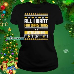 All I Want For Christmas Is A Steelers Win T Shirt Womens