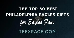 Best Philadelphia Eagles Gifts