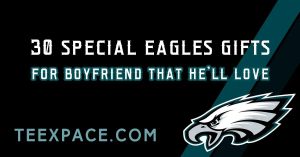 Eagles Gifts for Boyfriend