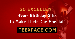 49ers birthday gifts