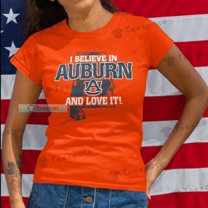 Auburn Tigers Believe In and Love It T Shirt Womens