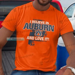 Auburn Tigers Believe In and Love It Unisex T Shirt