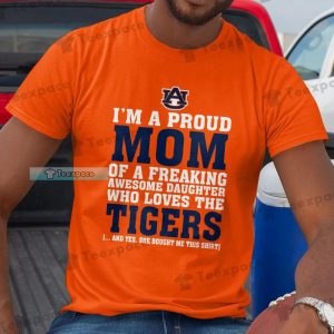 Auburn Tigers I’m Proud Mom Shirt