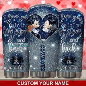 Custom Dallas Cowboys Mickey And Minnie I Love You To The Moon And Back Tumbler 2