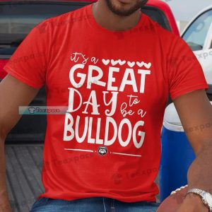 Dawgs Nation It’s A Great Day To Be A Bulldog Shirt