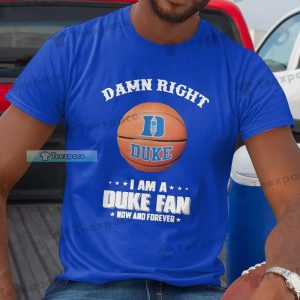 Duke Blue Devils Basketball Damn Right Shirt