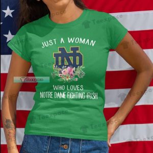 Fighting Irish Just A Women Love Football Shirt