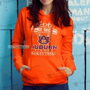 God First Family Second then Auburn Tigers Basketball Hoodie
