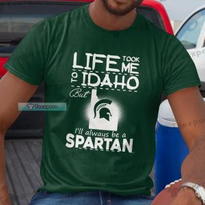I’ll Always be a Michigan State Spartans Shirt