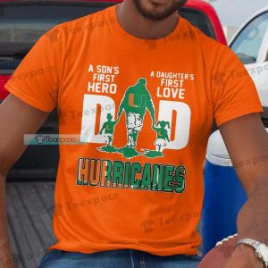 Miami Hurricanes Dad Firts Hero Firts Son Shirt