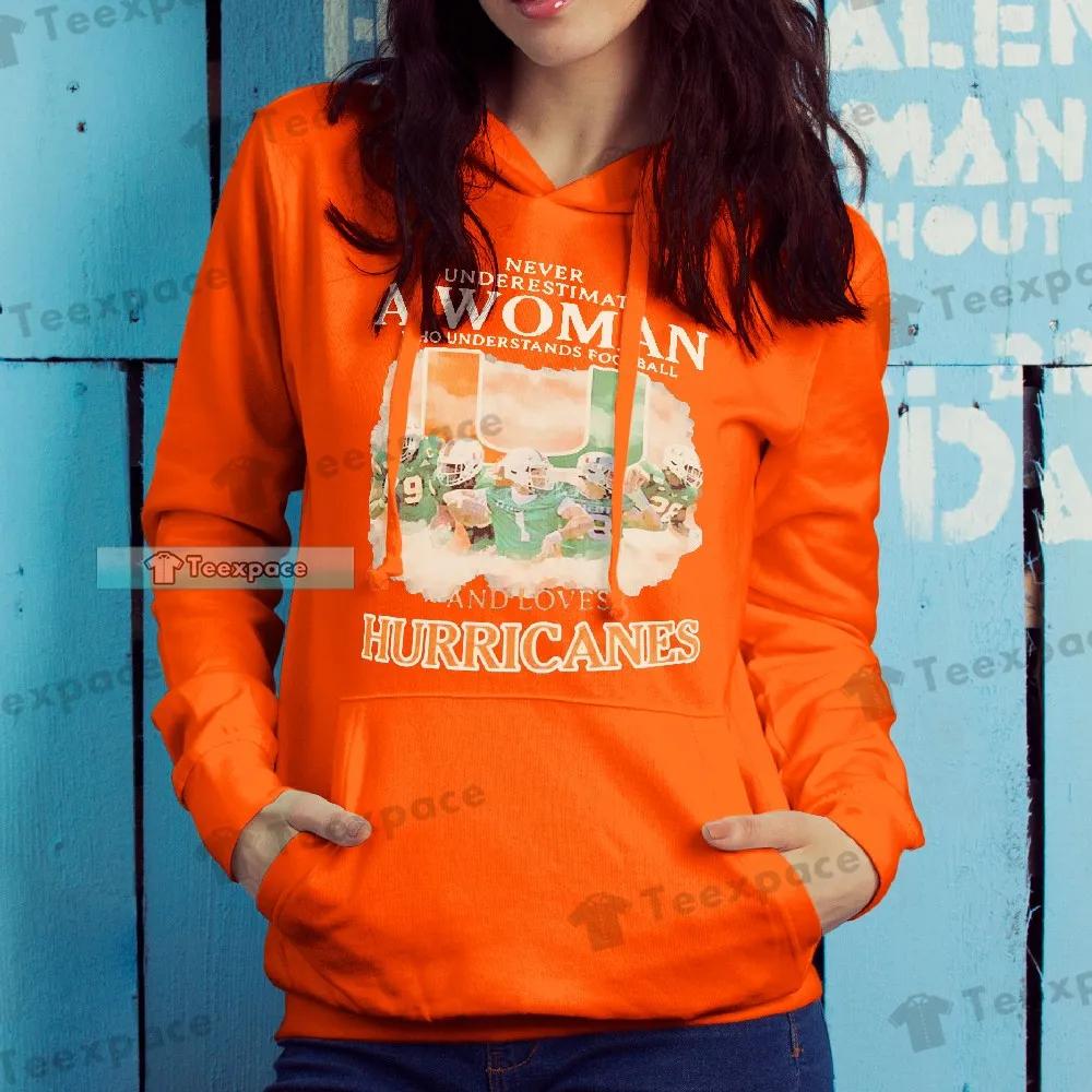 Miami Hurricanes Never Underestimate A Woman Hoodie