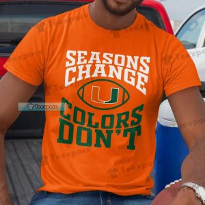 Miami Hurricanes Season Change Color Dont Unisex T Shirt