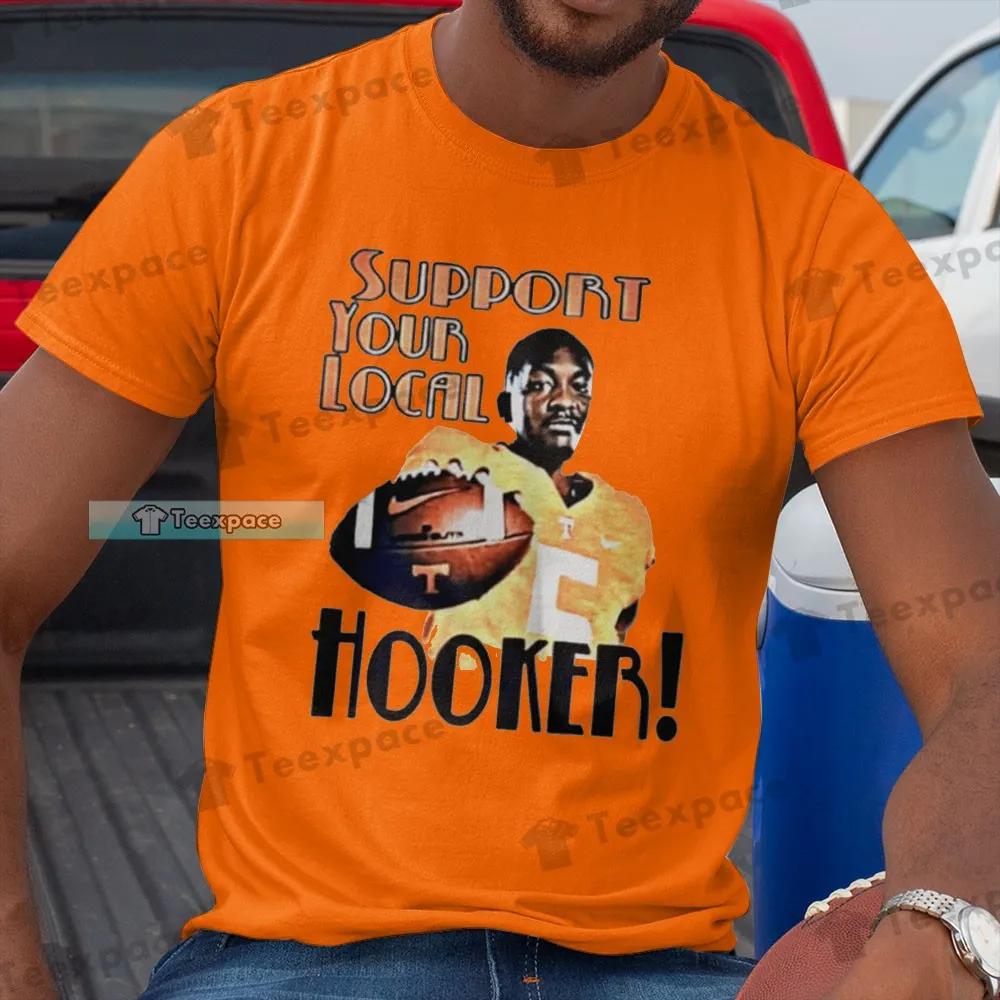 Tennessee Volunteers Support Your Local Hooker Shirt