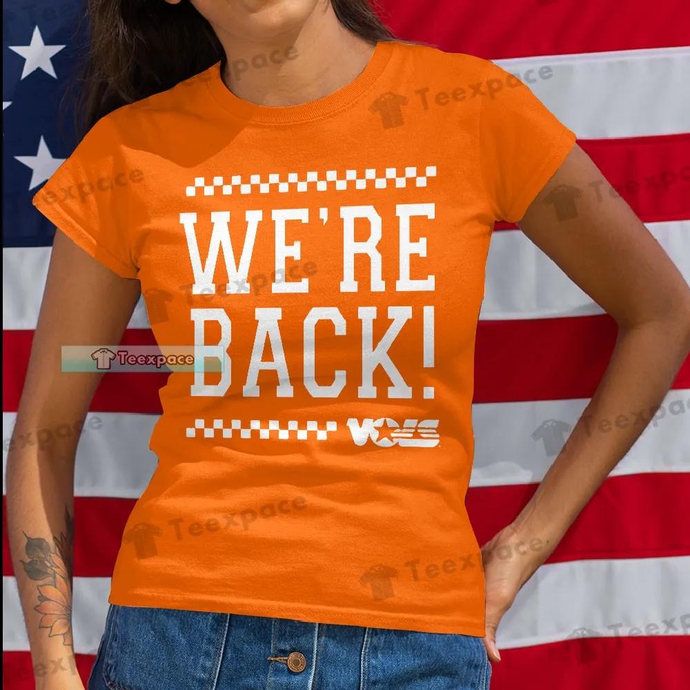 Tennessee Volunteers We Are Back Shirt Volunteers Gifts T Shirt Womens