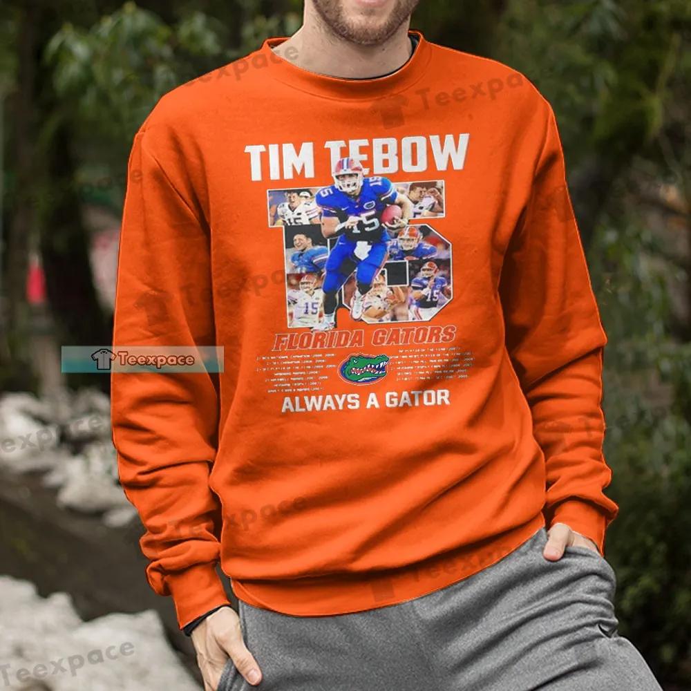 The Swamp Tim Tebow Always A Gator Sweatshirt