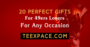 gifts for 49ers lovers