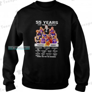 55 Years 1968 2023 Thank You For The Memories Phoenix Suns Sweatshirt