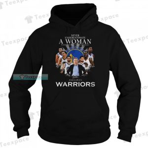 A Woman Who Understand Basketball And Love Warriors Hoodie