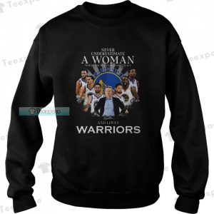 A Woman Who Understand Basketball And Love Warriors Sweatshirt