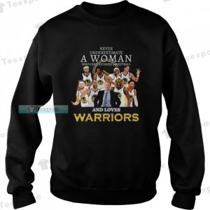 A Woman Who Understands Basketball And Love Golden State Warriors Sweatshirt